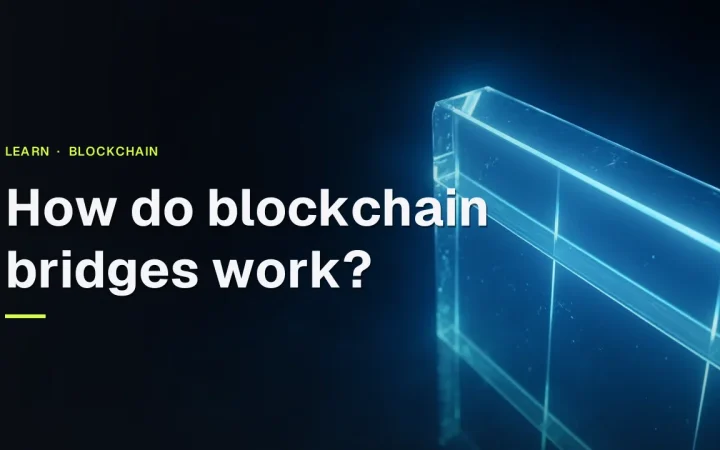 The title How Do Blockchain Bridges Work over a dark navy background with glowing glass blocks linked by cyan light.