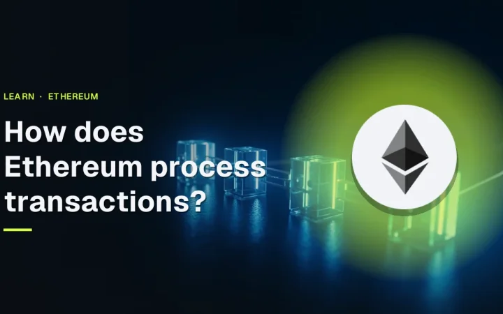 The title How does Ethereum process transactions? with the Ethereum logo over glass blocks joined by glowing blue light on a dark navy background.