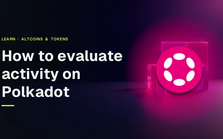 The title How to evaluate activity on Polkadot with the Polkadot logo over a dark navy background of glowing glass blocks.