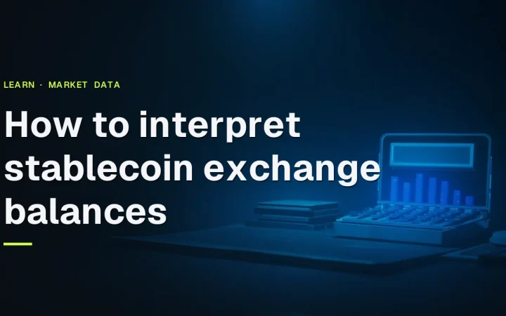 The title How to interpret stablecoin exchange balances over a dark desk with glowing blue bar charts and dials on the right.