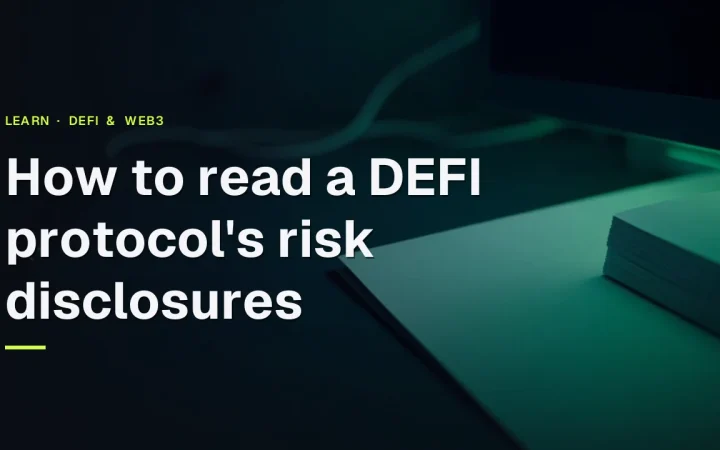 The title How to read a DEFI protocol's risk disclosures over a dark desk with blank forms and a green glow.