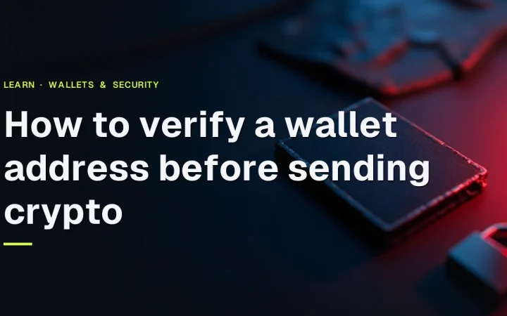 The guide title, How to verify a wallet address before sending crypto, over a dark desk with a blank hardware wallet, a steel plate and a padlock.
