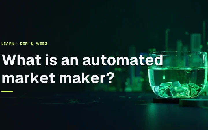 What is an automated market maker? A dark navy background with glowing green liquidity pool and bars.
