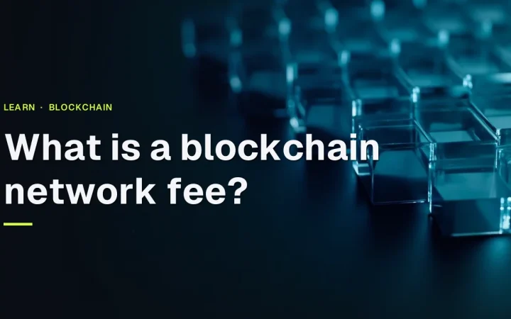 The title What is a blockchain network fee sits over dark glass blocks joined by cyan light on a dark navy background.
