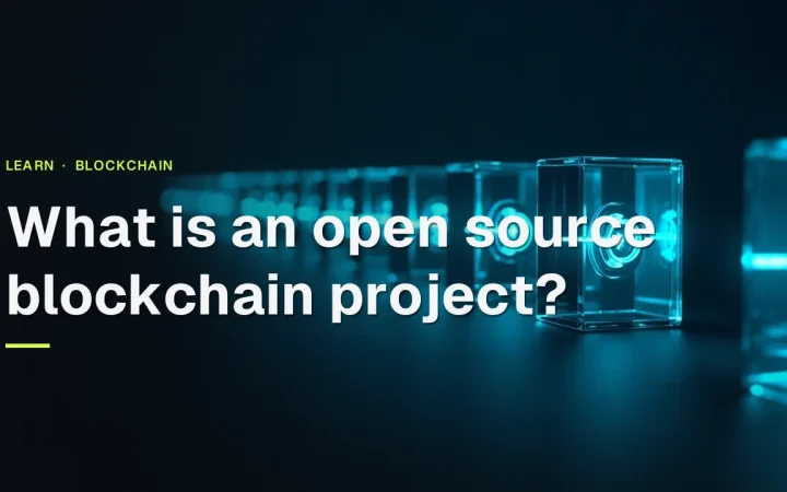 The title What is an open source blockchain project appears over a dark navy background with glowing cyan glass blocks linked by light.