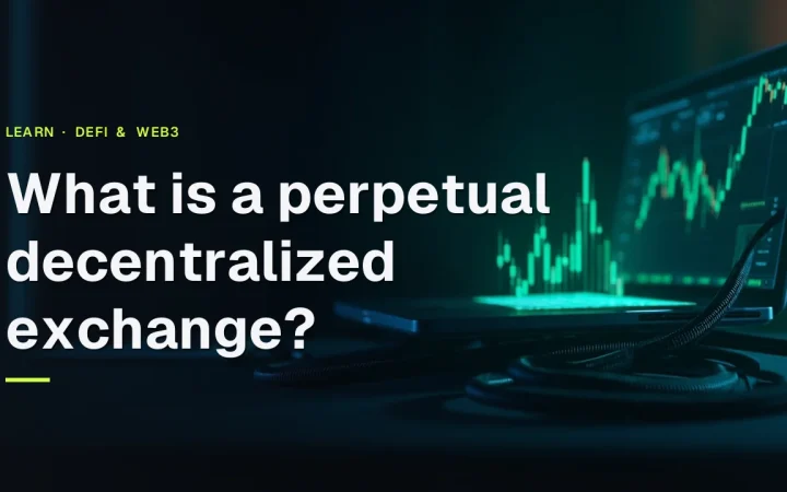 What is a perpetual decentralized exchange? title over a dark navy desk with a blank terminal and glowing green chart bars.
