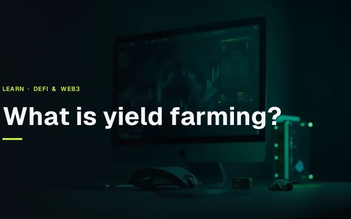 The title What is yield farming appears over a dark desk with a glowing monitor, a hardware wallet, and a glass vault.