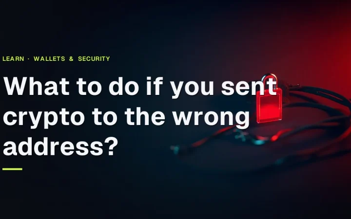 The title What to do if you sent crypto to the wrong address over a dark desk with a glowing padlock, blank wallet and steel plate.