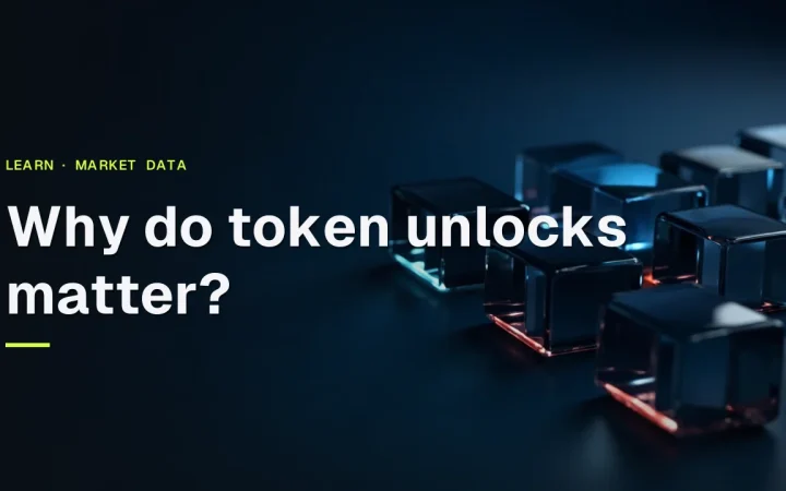 The title Why do token unlocks matter? over a dark navy background with glowing blue glass cubes joined by light lines.